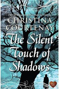 Silent Touch of Shadows