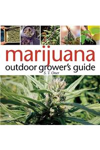 Marijuana Outdoor Grower's Guide