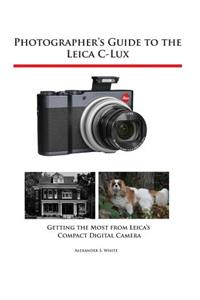 Photographer's Guide to the Leica C-Lux