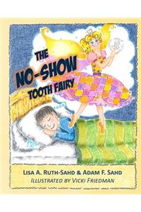 No-Show Tooth Fairy