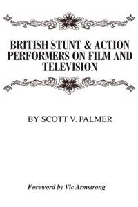 British Stunt & Action Performers On Film & Television