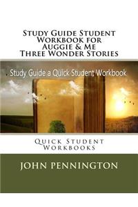 Study Guide Student Workbook for Auggie & Me Three Wonder Stories