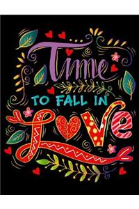 Time to fall in Love (Inspirational Journal, Diary, Notebook)
