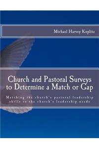 Church and Pastoral Surveys to Determine a Match or Gap