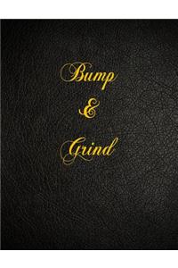 Bump & Grind