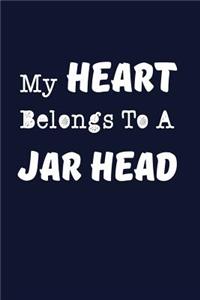 My Heart Belongs To A Jar Head
