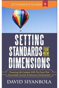 Setting Standards for New Dimensions