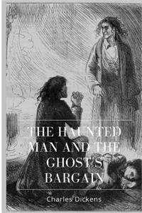 The Haunted Man and the Ghost's Bargain