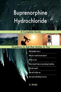 Buprenorphine Hydrochloride; A Complete Guide