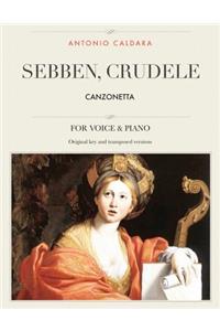 Sebben, Crudele
