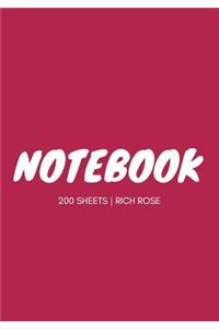 Notebook 200 Sheets: Rich Rose: Notebook 7 X 10: Notebook 400 Pages