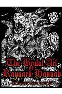The Brutal Art of Raynard Hannah Coloring Book