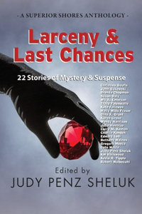 Larceny & Last Chances