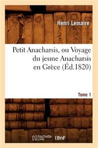 Petit Anacharsis, Ou Voyage Du Jeune Anacharsis En Grèce. Tome 1 (Éd.1820)