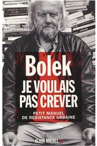 Je Voulais Pas Crever