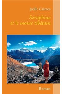 Séraphine et le moine tibétain
