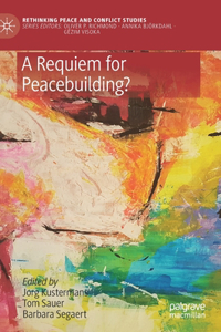 Requiem for Peacebuilding?
