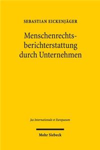 Menschenrechtsberichterstattung durch Unternehmen