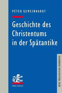 Geschichte des Christentums in der Spatantike