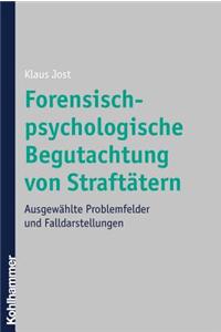 Forensisch-Psychologische Begutachtung Von Straftatern