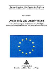 Autonomie Und Anerkennung