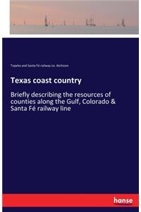 Texas coast country
