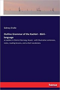 Outline Grammar of the Kachari - Bara - language