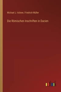 Römischen Inschriften in Dacien