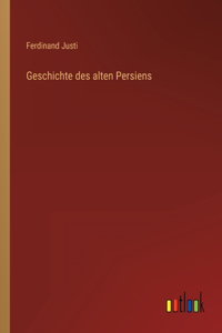 Geschichte des alten Persiens