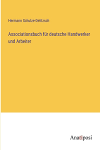 Associationsbuch für deutsche Handwerker und Arbeiter