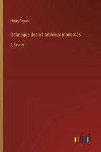 Catalogue des 61 tableaux modernes: 7, Février