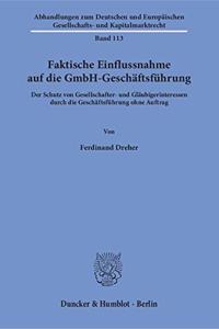 Faktische Einflussnahme Auf Die Gmbh-Geschaftsfuhrung