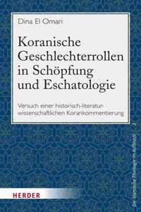 Koranische Geschlechterrollen in Schopfung Und Eschatologie