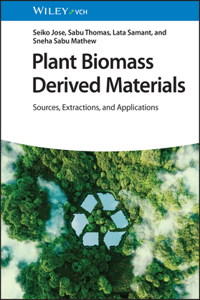 Plant Biomass Derived Materials, 2 Volumes