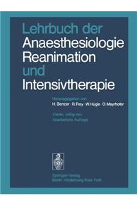 Lehrbuch Der Anaesthesiologie, Reanimation Und Intensivtherapie