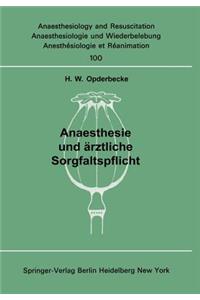 Anaesthesie Und Ärztliche Sorgfaltspflicht