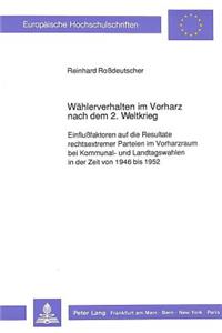 Waehlerverhalten im Vorharz nach dem 2. Weltkrieg