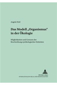 Das Modell «Organismus» in Der Oekologie
