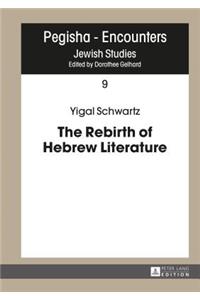Rebirth of Hebrew Literature