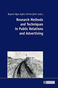 Research Methods and Techniques in Public Relations and Advertising