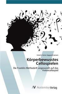 Körperbewusstes Cellospielen