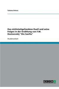 nichtstattgefundene Duell und seine Folgen in der Erzählung von F.M. Dostoevskij 