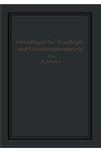 Grundlagen Der Tragflügel- Und Luftschraubentheorie