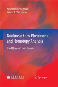 Nonlinear Flow Phenomena and Homotopy Analysis