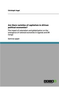 Are there varieties of capitalism in African political economies?