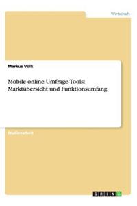 Mobile online Umfrage-Tools: Marktübersicht und Funktionsumfang