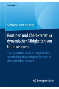 Routinen Und Charakteristika Dynamischer Fähigkeiten Von Unternehmen