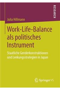 Work-Life-Balance ALS Politisches Instrument