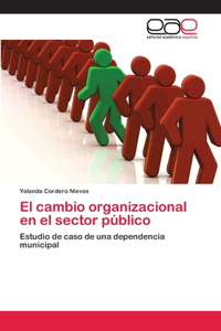 cambio organizacional en el sector público