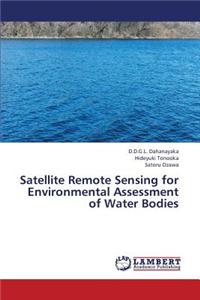Satellite Remote Sensing for Environmental Assessment of Water Bodies